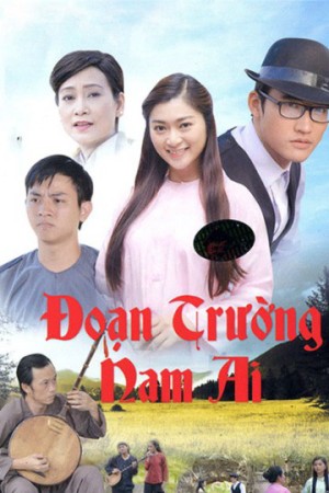 Đoạn Trường Nam Ai Đoạn Trường Nam Ai