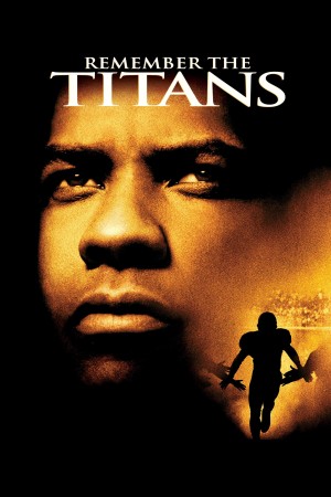 Đội Bóng Phi Thường  Remember the Titans