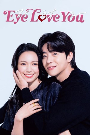 Đôi Mắt Si Tình Eye Love You
