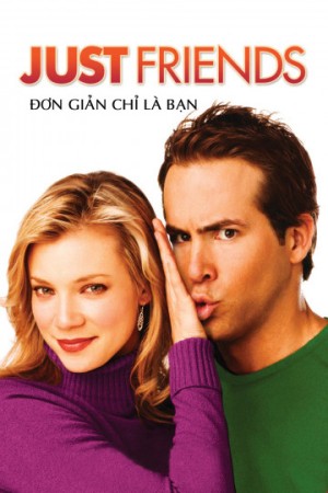 Đơn Giản Chỉ Là Bạn Just Friends