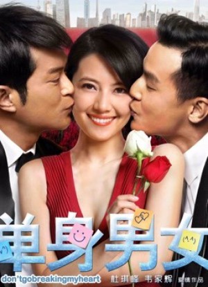 Đơn Thân Nam Nữ 1 Don't Go Breaking My Heart