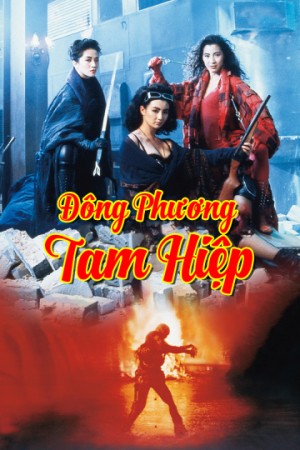 Đông Phương Tam Hiệp The Heroic Trio