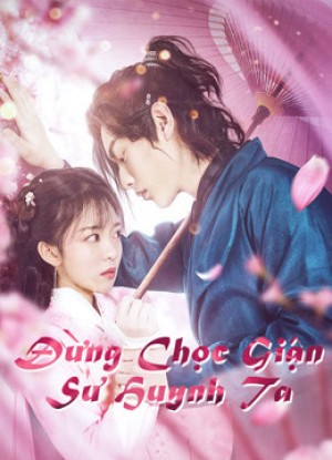 Đừng Chọc Giận Sư Huynh Ta Fall in Love with My Badboy