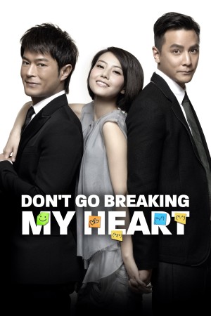 Đừng Làm Tan Nát Trái Tim Tôi Don't Go Breaking My Heart