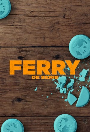 Ferry: Loạt phim Ferry: The Series
