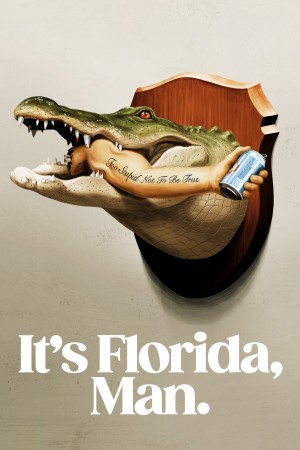 Florida Là Thế Đó It's Florida, Man.