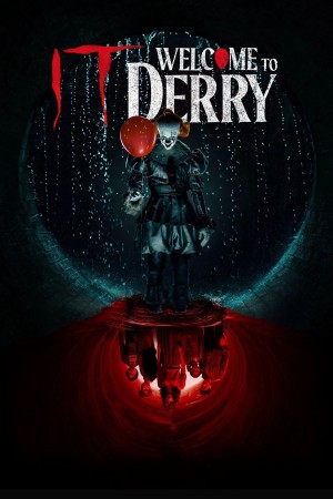 Gã Hề Ma Quái: Chào Mừng Đến Derry IT: Welcome to Derry