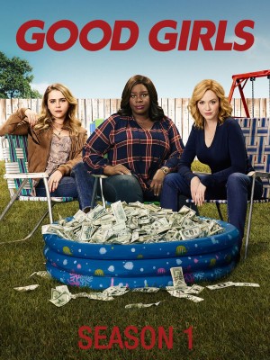 Gái ngoan (Phần 1) Good Girls (Season 1)