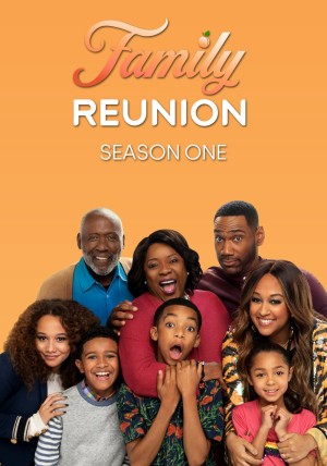 Gia đình đoàn tụ (Phần 1) Family Reunion (Season 1)