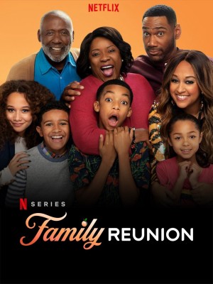 Gia đình đoàn tụ (Phần 2) Family Reunion (Season 2)