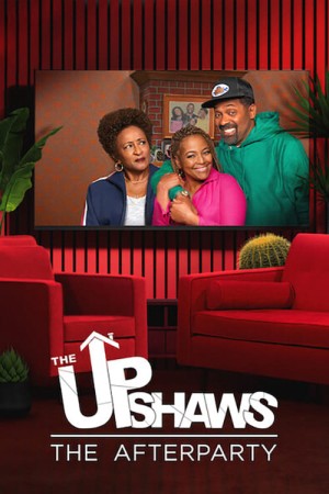 Gia đình Upshaw – Tiệc hậu The Upshaws - The Afterparty