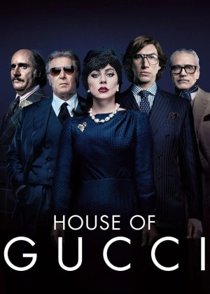 Gia Tộc Gucci House of Gucci