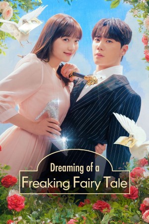 Giấc Mơ Lọ Lem Dreaming of Freaking Fairytale