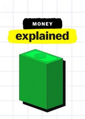 Giải mã tiền tệ Money, Explained