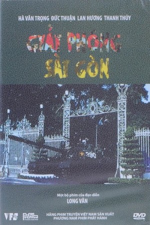 Giải Phóng Sài Gòn Liberation of Saigon