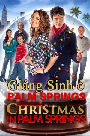 Giáng Sinh Ở Palm Springs Christmas in Palm Springs