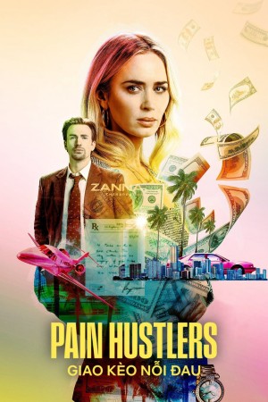 Giao Kèo Nỗi Đau Pain Hustlers