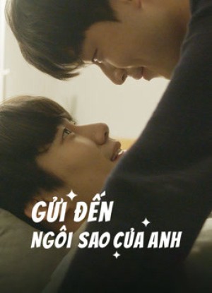 Gửi Đến Ngôi Sao Của Anh (Drama) To My Star