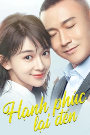 Hạnh Phúc Lại Đến Happiness Will Come Knocking Again 