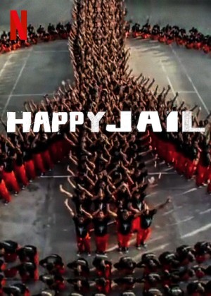 Hạnh phúc trong tù Happy Jail