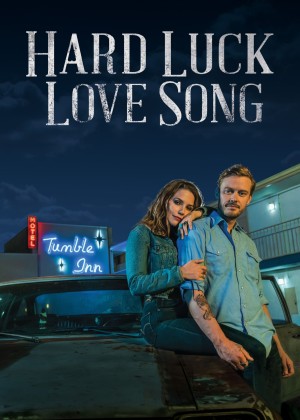 Hard Luck Love Song Hard Luck Love Song