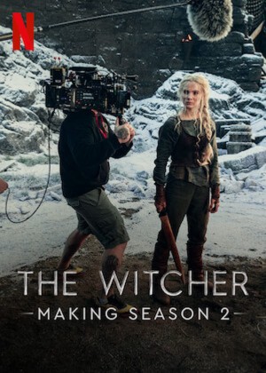 Hậu trường: Thợ săn quái vật – Mùa 2 Making The Witcher: Season 2