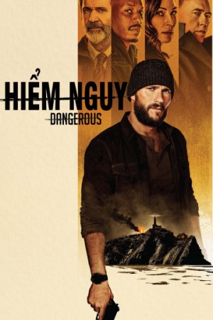 Hiểm Nguy Dangerous