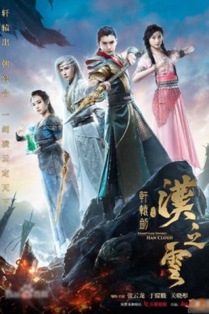 Hiên Viên Kiếm Hán Chi Vân (Triều Mộ Song Hùng) Xuan-Yuan Sword: Han Cloud