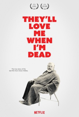 Họ sẽ yêu tôi khi tôi chết They’ll Love Me When I’m Dead