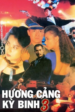 Hương Cảng Kỳ Binh 3 Long Arm of the Law III