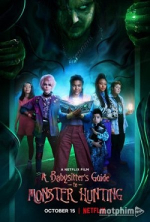 Hướng dẫn săn quái vật A Babysitter's Guide to Monster Hunting