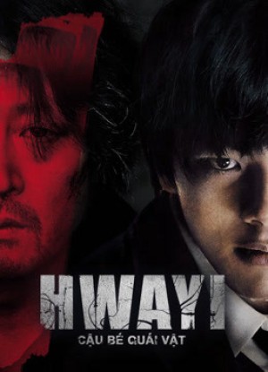 Hwayi: Cậu Bé Quái Vật Hwayi: A Monster Boy