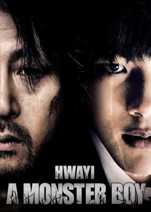 Hwayi: Sát Nhan Trang Hwayi: A Monster Boy