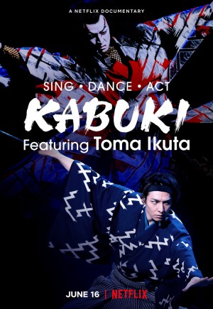 Ikuta Toma: Thử thách ca vũ kỹ Sing, Dance, Act: Kabuki featuring Toma Ikuta