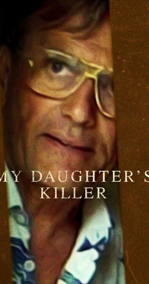 Kẻ giết con gái tôi My Daughter’s Killer
