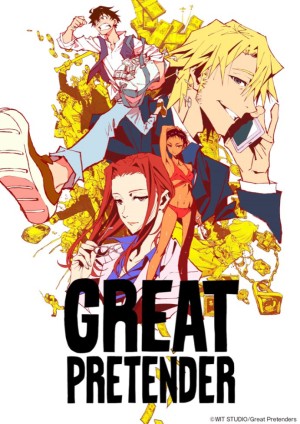 Kẻ lừa đảo vĩ đại (Phần 1) Great Pretender (Season 1)