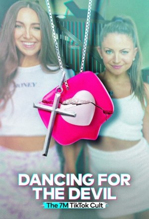 Khiêu vũ cho quỷ dữ: Giáo phái 7M TikTok Dancing for the Devil: The 7M TikTok Cult