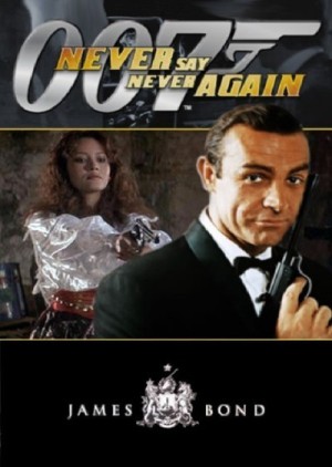 Không Bao Giờ Nói Không Lần Nữa 007: Never Say Never Again