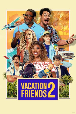 Kỳ Nghỉ Thú Vị Cùng Bạn Bè 2 Vacation Friends 2
