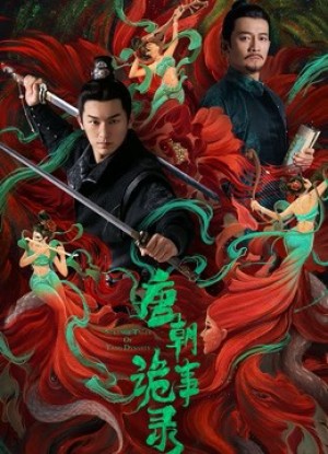 Ký Sự Chuyện Kỳ Dị Đường Triều Strange Tales of Tang Dynasty
