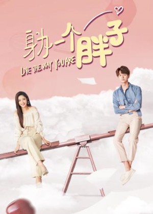Là một cô mập  Love The Way You Are