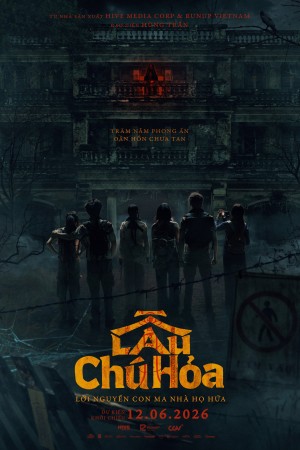 Lầu Chú Hỏa Lau Chu Hoa: The Deadliest Mansion