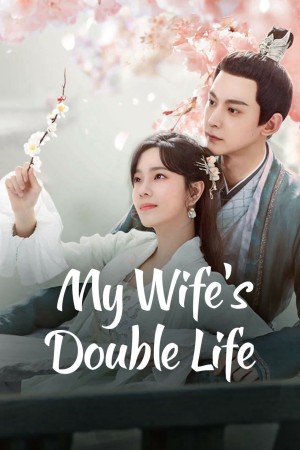 Liễu Diệp Trích Tinh Thần My Wife's Double Life