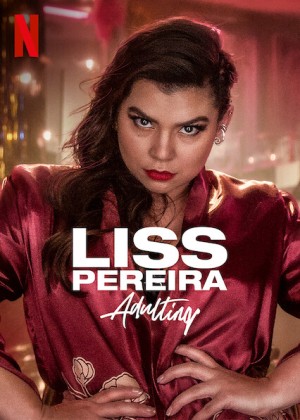 Liss Pereira: Làm người lớn Liss Pereira: Adulting