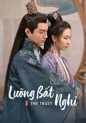 Lưỡng Bất Nghi The Trust