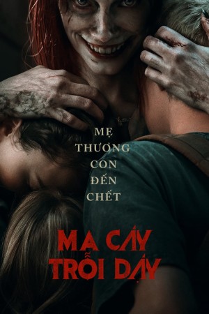 Ma Cây Trỗi Dậy Evil Dead Rise