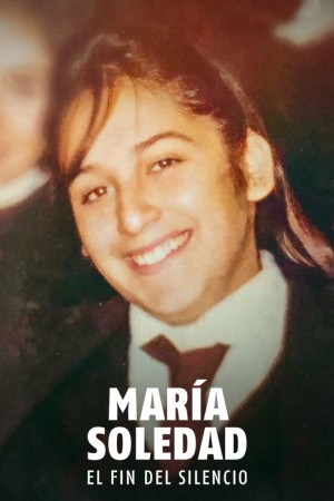 Maria Soledad: Chấm Dứt Sự Im Lặng Breaking the Silence: The Maria Soledad Case