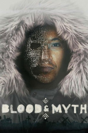 Máu & Thần Thoại Blood & Myth
