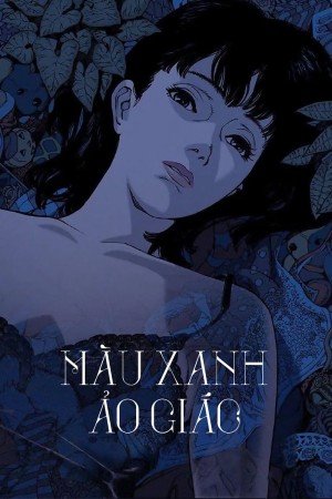Màu Xanh Ảo Giác Perfect Blue