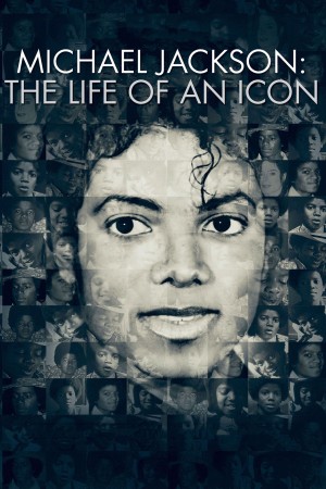 Michael Jackson: Cuộc đời của một biểu tượng Michael Jackson: The Life of an Icon
